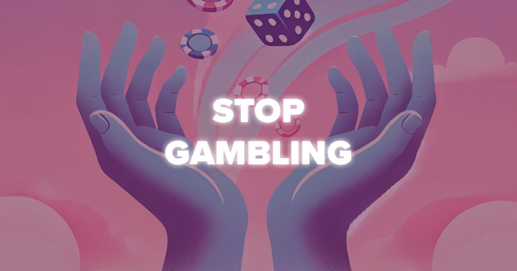How to stop gambling